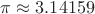 $\pi\approx3.14159$