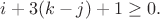 $i+3(k-j)+1 \geq 0. $