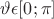$\vartheta \epsilon [0; \pi]$