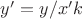 $y'=y/x'k$