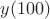 $y(100)$