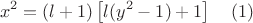 $$x^2=(l+1)\left [l(y^2-1)+1\right ]\ \ \ (1)$$