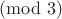 $\pmod 3$
