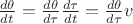 $\frac{d \theta}{dt}=\frac{d \theta}{d \tau} \frac{d \tau}{dt}=\frac{d \theta}{d \tau}v$