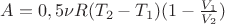 $A=0,5\nu R(T_2-T_1)(1-\frac{V_1}{V_2})$ $A=0,5\nu R(T_2-T_1)(1-\frac{V_1}{V_2})$