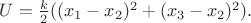 $U=\frac{k}{2}((x_1-x_2)^2+(x_3-x_2)^2).$