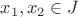 $x_1, x_2 \in J$