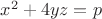 $x^2+4yz=p$