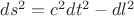 $ ds^2 = c^2 dt^2 - dl^2 $