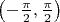 $\left( { - \frac{\pi }{2},\frac{\pi }{2}} \right)$