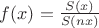 $f(x)=\frac{S(x)}{S(nx)}$