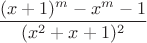 $$\frac{(x+1)^m-x^m-1}{(x^2+x+1)^2}$$
