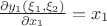 $\frac{\partial y_1(\xi_1,\xi_2)}{\partial x_1}=x_1$