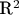 \mathbb{R}^2