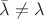 $\bar \lambda \ne  \lambda $
