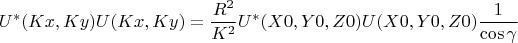 $$U^*(Kx,Ky)U(Kx,Ky)= \frac{R^2}{K^2}U^*(X0,Y0,Z0)U(X0,Y0,Z0)\frac{1}{\cos\gamma}$$