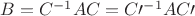 $B=C^{-1}AC=C\prime^{-1}AC\prime$