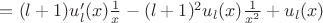 $ = (l+1)u'_l(x) \frac{1}{x} - (l+1)^2 u_l(x) \frac{1}{x^2}+u_l(x)$