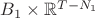 $B_1 \times \mathbb{R}^{T - N_{1}}$
