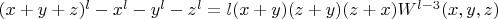 $(x+y+z)^l-x^l-y^l-z^l=l(x+y)(z+y)(z+x)W^{l-3}(x,y,z)$