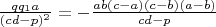 $\frac{qq_1a}{(cd-p)^2}=-\frac{ab(c-a)(c-b)(a-b)}{cd-p}$