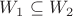 $W_1\subseteq W_2$