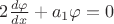 $2 {d\varphi \over dx} + a_1 \varphi = 0$