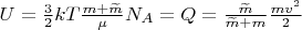 $U=\frac{3}{2}kT\frac{m+\widetilde m}{\mu}N_A=Q=\frac{\widetilde m}{\widetilde m+m}\frac{mv^2}{2}$