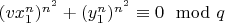 $(vx_1^n)^{n^2} + (y_1^n)^{n^2}\equiv 0\mod q$