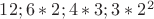 $12;6*2;4*3;3*2^2$
