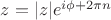 $z=|z|e^{i\phi+2\pi n}$