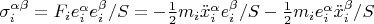$\sigma_i^{\alpha \beta}=F_i e_i^{\alpha} e_i^{\beta}/S=-\frac{1}{2}m_i \ddot{x}_i^{\alpha}e_i^{\beta}/S-\frac{1}{2}m_i e_i^{\alpha} \ddot{x}_i^{\beta}/S $