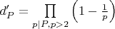 $d'_P=\prod\limits_{p|P,p>2}\left(1-\frac 1p\right)$