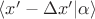 $\langle x' - \Delta x'|\alpha \rangle$