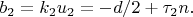 $b_2=k_2u_2=-d/2+\tau_2n.$