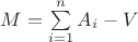 $M=\sum\limits_{i=1}^n A_i - V$