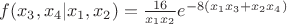 $f(x_3,x_4 | x_1,x_2) = \frac{16}{x_1x_2}e^{-8(x_1x_3+x_2x_4)}$