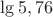 $\lg 5,76$