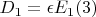 $D_1=\epsilon E_1 \eqno (3)$