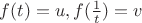 $ f(t) = u, f( \frac {1}{t}} ) = v $