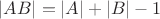 $|AB|=|A|+|B|-1$