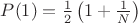 $P(1) = \frac 1 2 \left( 1 + \frac 1 N \right)$