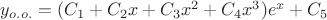 $y_{o.o.}=(C_1+C_2x+C_3x^2+C_4x^3)e^x+C_5$