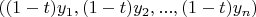 $((1-t)y_1, (1-t)y_2,...,(1-t)y_n)$
