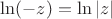 $\ln(-z)=\ln|z|$