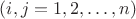 $(i,j=1, 2, \dots, n)$