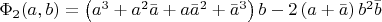 $\;\Phi_2(a,b)=\left(a^3+a^2\bar{a}+a\bar{a}^2+\bar{a}^3\right)b-2 \left(a+\bar{a}\right)b^2\bar{b}$