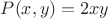 $P(x,y)=2xy$