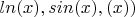 $ln(x), sin(x), Г(x))$
