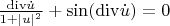 $\frac{{\rm div}\dot{u}}{1+|u|^2}+\sin({\rm div}\dot{u})=0$
